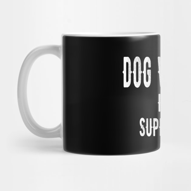 Dog Walking Is My Superpower Funny Dog Walker Present by OriginalGiftsIdeas